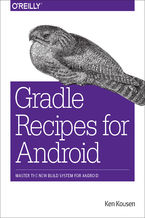 Okładka - Gradle Recipes for Android. Master the New Build System for Android - Ken Kousen