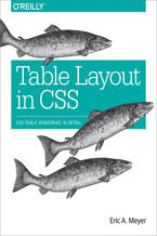 Okładka - Table Layout in CSS. CSS Table Rendering in Detail - Eric A. Meyer