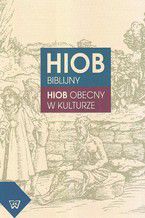 Okładka - Hiob biblijny. Hiob obecny w kulturze - Piotr Mitzner, Anna Szczepan-Wojnarska