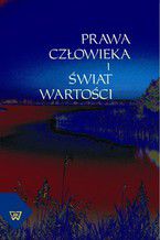 Prawa człowieka i świat wartości