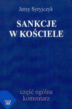 Okładka - Sankcje w kościele część ogólna, komentarz - Jerzy Syryjczyk