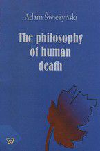 Okładka - The philosophy of human death - Adam Świeżyński