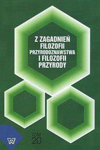 Okładka - Z zagadnień filozofii przyrodoznawstwa i filozofii przyrody, t.20 - Anna Lemańska, Mieczysław Lubański, Adam Świeżyński