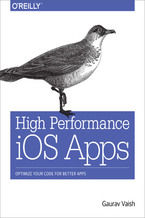 Okładka książki High Performance iOS Apps. Optimize Your Code for Better Apps