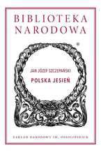 Okładka - Polska Jesień - Jan Józef Szczepański