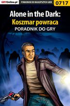 Okładka - Alone in the Dark: Koszmar powraca - poradnik do gry - Marcin "lhorror" Jaskólski