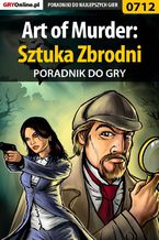 Art of Murder: Sztuka Zbrodni - poradnik do gry