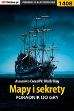 Okładka - Assassin's Creed IV: Black Flag - mapy i sekrety - Łukasz "Salantor" Pilarski