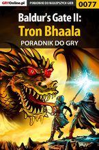 Baldur's Gate II: Tron Bhaala - poradnik do gry