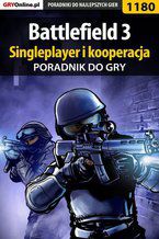 Okładka - Battlefield 3 - singleplayer i kooperacja - poradnik do gry - Piotr "MaxiM" Kulka