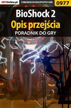 Okładka - BioShock 2 - opis przejścia - poradnik do gry - Terrag