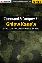 Okadka ksiki Command  Conquer 3: Gniew Kane'a - poradnik do gry