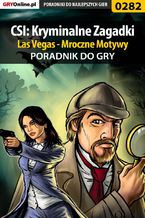 Okadka ksiki CSI: Kryminalne Zagadki Las Vegas - Mroczne Motywy - poradnik do gry