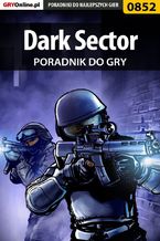 Okadka ksiki Dark Sector - poradnik do gry