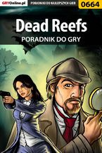 Dead Reefs - poradnik do gry