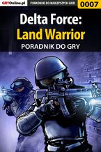 Delta Force: Land Warrior - poradnik do gry