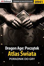 Dragon Age: Początek - Atlas Świata poradnik do gry