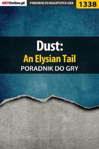 Okładka - Dust: An Elysian Tail - poradnik do gry - Przemysław "Imhotep" Dzieciński