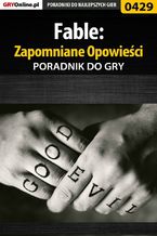 Okładka - Fable: Zapomniane Opowieści - poradnik do gry - Krzysztof Gonciarz