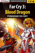 Okładka - Far Cry 3: Blood Dragon - poradnik do gry - Maciej "Elrond" Myrcha