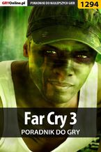 Okładka - Far Cry 3 - poradnik do gry - Michał Rutkowski