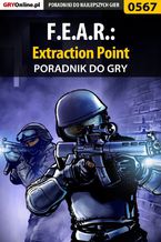 F.E.A.R.: Extraction Point - poradnik do gry