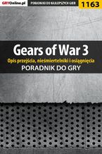 Okładka - Gears of War 3 - poradnik do gry (opis przejścia, nieśmiertelniki, osiągnięcia) - Michał "Wolfen" Basta