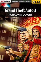 Okładka - Grand Theft Auto 3 - poradnik do gry - Piotr "Ziuziek" Deja