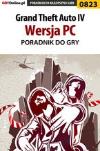 Okładka - Grand Theft Auto IV - PC - poradnik do gry - Maciej Jałowiec