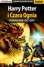 Okładka - Harry Potter i Czara Ognia - poradnik do gry - Karolina "Krooliq" Talaga