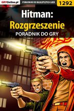 Okładka - Hitman: Rozgrzeszenie - poradnik do gry - Jacek "Stranger" Hałas