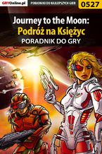 Okładka - Journey to the Moon: Podróż na Księżyc - poradnik do gry - Karolina "Krooliq" Talaga