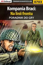 Okładka - Kompania Braci: Na linii frontu - poradnik do gry - Paweł "PaZur76" Surowiec