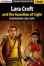 Lara Croft and the Guardian of Light - poradnik do gry