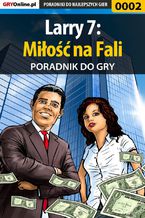 Larry 7: Miłość na Fali - poradnik do gry