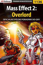 Okładka - Mass Effect 2: Overlord - poradnik do gry - Jacek "Stranger" Hałas