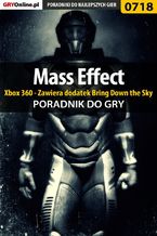Okadka ksiki Mass Effect - Xbox 360 - Zawiera dodatek Bring Down the Sky - poradnik do gry