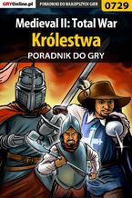 Medieval II: Total War - Krlestwa - poradnik do gry