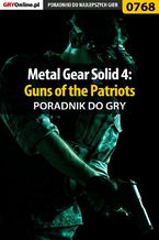 Okładka - Metal Gear Solid 4: Guns of the Patriots - poradnik do gry - Zamęcki "g40st" Przemysław