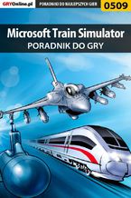 Microsoft Train Simulator - poradnik do gry