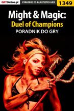 Okładka - Might  Magic: Duel of Champions - poradnik do gry - Maciej "Maxie" Mieńko