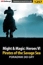 Might  Magic: Heroes VI - Pirates of the Savage Sea - poradnik do gry