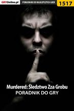 Okadka ksiki Murdered: ledztwo Zza Grobu - poradnik do gry