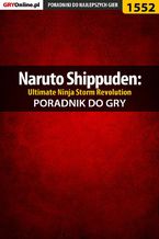 Okładka - Naruto Shippuden: Ultimate Ninja Storm Revolution - poradnik do gry - Jakub Bugielski