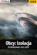 Obcy: Izolacja - poradnik do gry