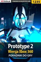 Prototype 2 - Xbox 360 - poradnik do gry