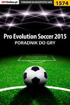 Okadka ksiki Pro Evolution Soccer 2015 - poradnik do gry