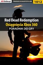 Okładka - Red Dead Redemption - osiągnięcia - poradnik do gry - Artur "Arxel" Justyński