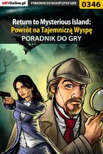 Okładka - Return to Mysterious Island: Powrót na Tajemniczą Wyspę - poradnik do gry - Bolesław "Void" Wójtowicz