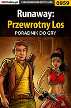 Runaway: Przewrotny Los - poradnik do gry